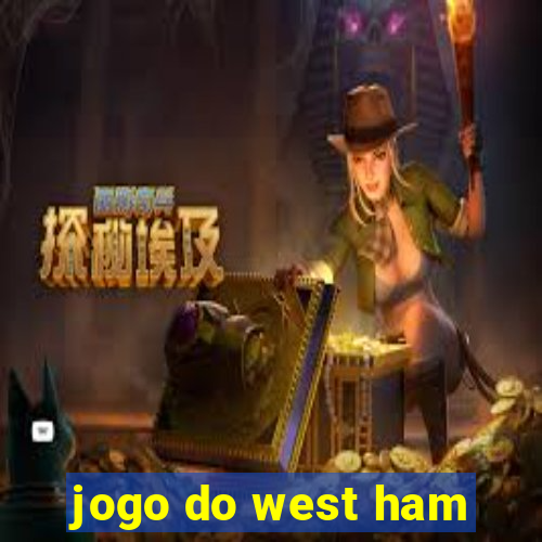 jogo do west ham